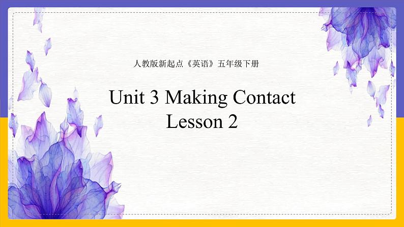 Unit 3 Making Contact Lesson 2精品课件01