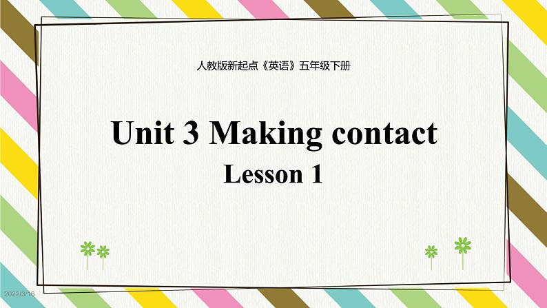 Unit 3 Making Contact Lesson 1精品课件第1页