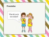 Unit 4 Last Weekend Lesson 1精品課件