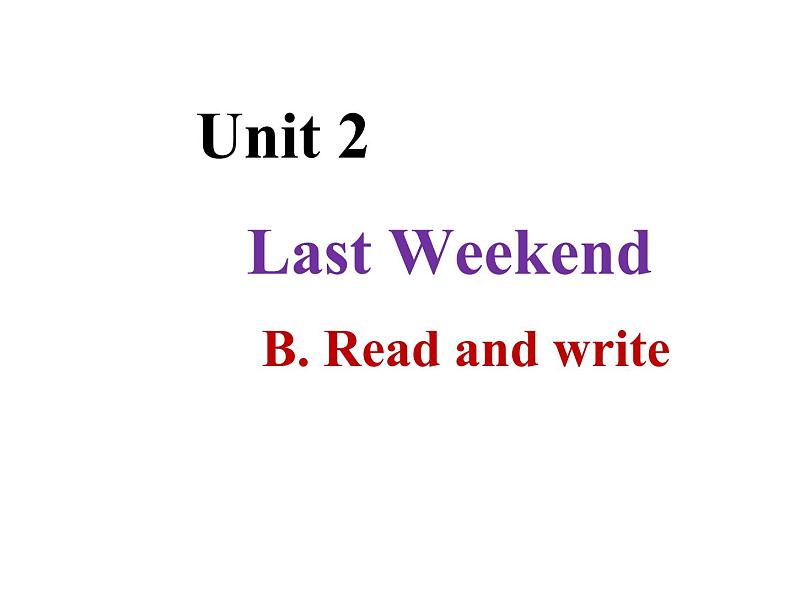 人教版（PEP）六年级下册英语优秀课件-Unit2《 Last weekend》Part B   (共18张PPT)第1页