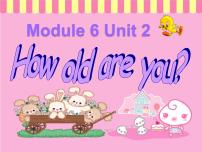 外研版 (三年级起点)三年级上册Unit 2 How old are you?课文内容ppt课件