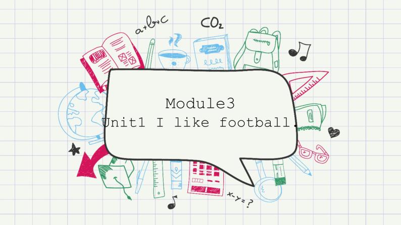 外研版（三起）Module3 Unit1 Iike football.PPT+视频动画01