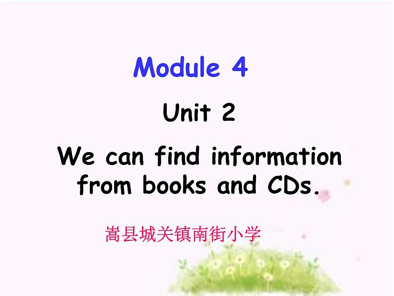 4Unit 2 We can find information from books and CDs.课件PPT第1页