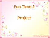 人教精通版（三年级起点）三年级下册Fun time 2 Project（课件）