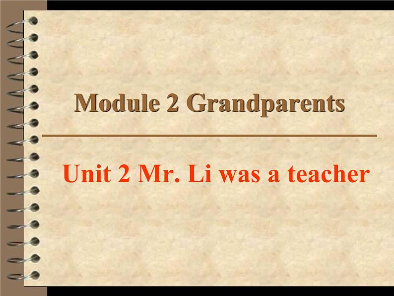 2Unit 2 Mr. Li was a teacher (2)课件PPT01