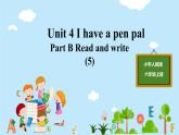 六年级上册英语课件  Unit 4 Ihave a pen pal 第5课时 Part B Read and write  人教PEP版