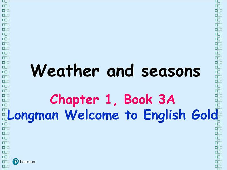 新版港版朗文 3A unit1 weather and seasons 语法ppt01