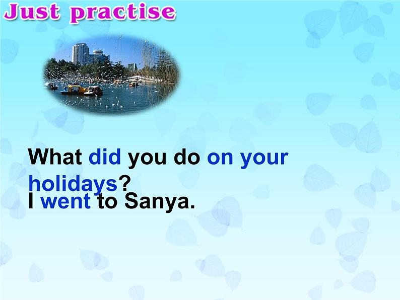 六年级下册英语课件－Unit1 I went to Sanya for my holidays.(Lesson6) ｜人教精通版02