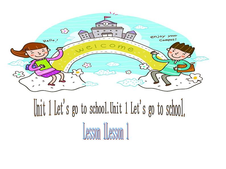 人教精通版（三年级起点）三年级下册英语讲课课件Unit 1　Let 's go to school. Lesson1第1页