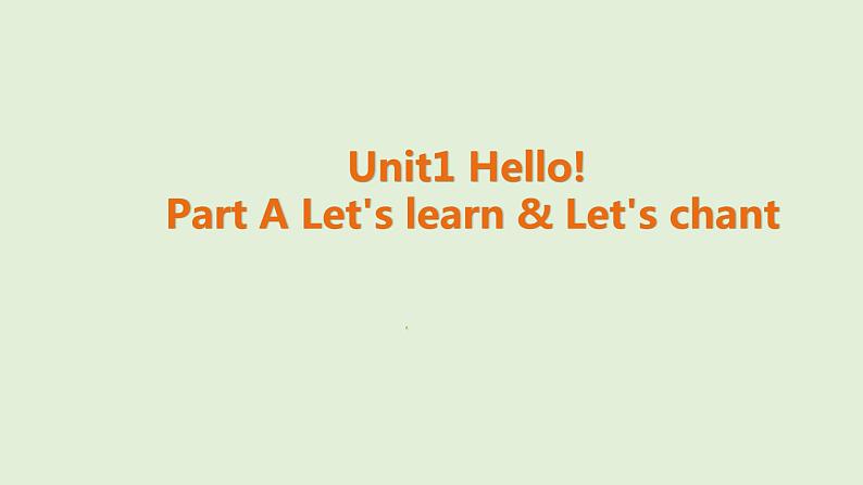 三年级上册英语教学课件 unit1 第二课时 part A Let 's learn & Let 's chant 人教PEP第1页