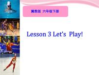 英语冀教版 (三年级起点)Lesson3 Let's Play!教学ppt课件