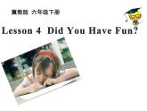 六年級英語下冊課件-Lesson 4 Did You Have Fun（30）-冀教版