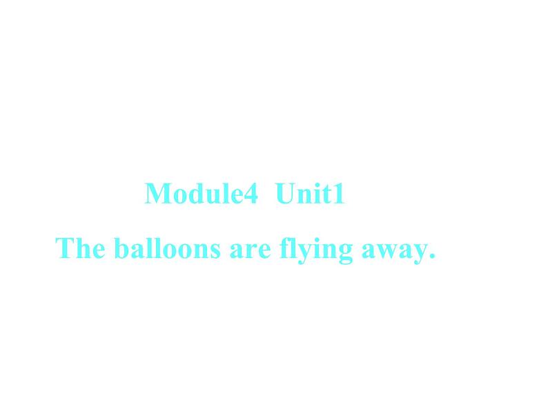 六年级英语下册课件-Module 4 Unit 1 The balloons are flying away2-外研版（三起）第5页