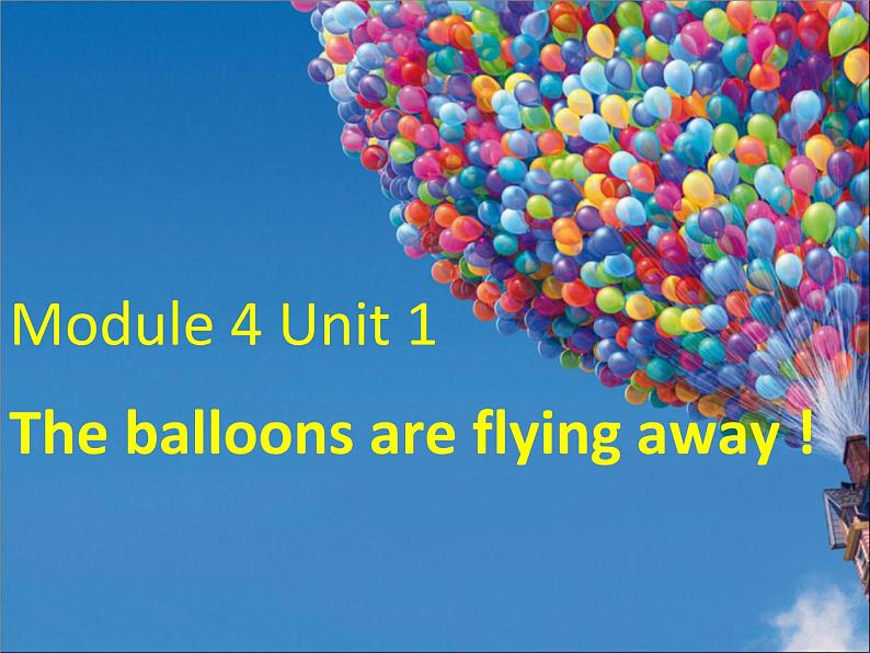 六年级英语下册课件-Module 4 Unit 1 The balloons are flying away34-外研版（三起）第1页