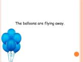 六年级英语下册课件-Module 4 Unit 1 The balloons are flying away115-外研版（三起）