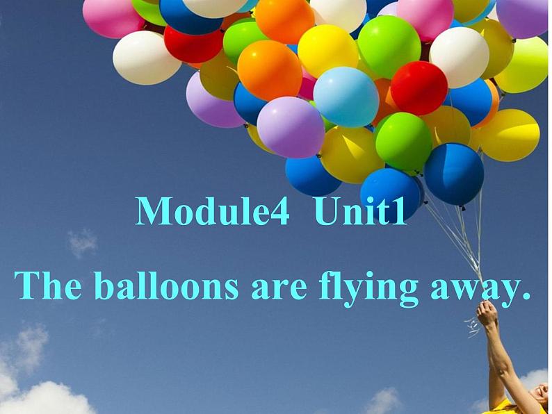 六年级英语下册课件-Module 4 Unit 1 The balloons are flying away362-外研版（三起）第1页