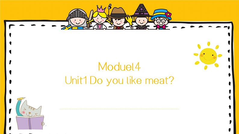 Module4Unit1Do you like meat第1页