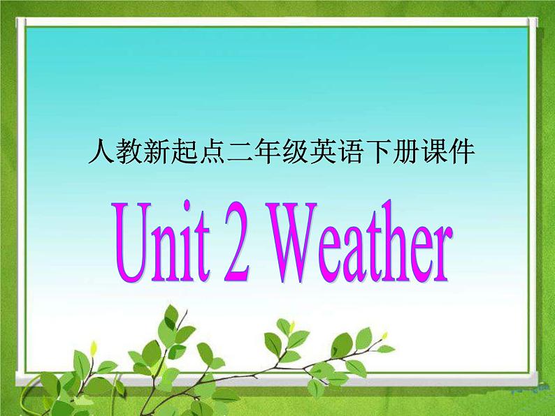 人教新起点小学英语二年级下册《Unit 2 Weather》PPT课件 (3)02