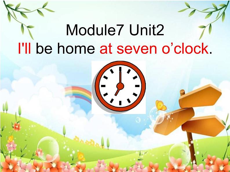 外研版（三年级起点）五年级下册M7 U2 I 'll be home at seven o 'clock. 课件第1页