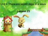 四年級下冊英語課件－Unit4 There are seven days in a week.(Lesson23) ｜人教精通版