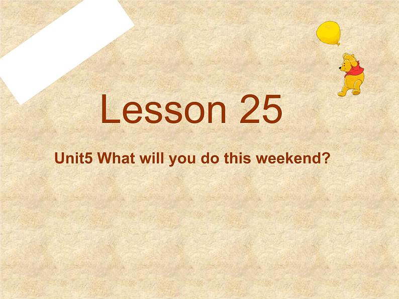 四年级下册英语课件－Unit5 What will you do this weekend？(Lesson25) ｜人教精通版01