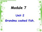 四年级英语下册课件-Module 7 Unit 2 Grandma cooked fish80-外研版（三起）