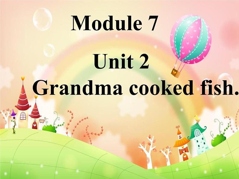 四年级英语下册课件-Module 7 Unit 2 Grandma cooked fish-外研版（三起）第6页