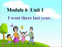 外研版 (三年级起点)五年级下册Module 6Unit 1 I went there last year.说课课件ppt