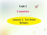 鲁科版小学英语四年级下册U1-L1 I'm from Britain同步课件PPT