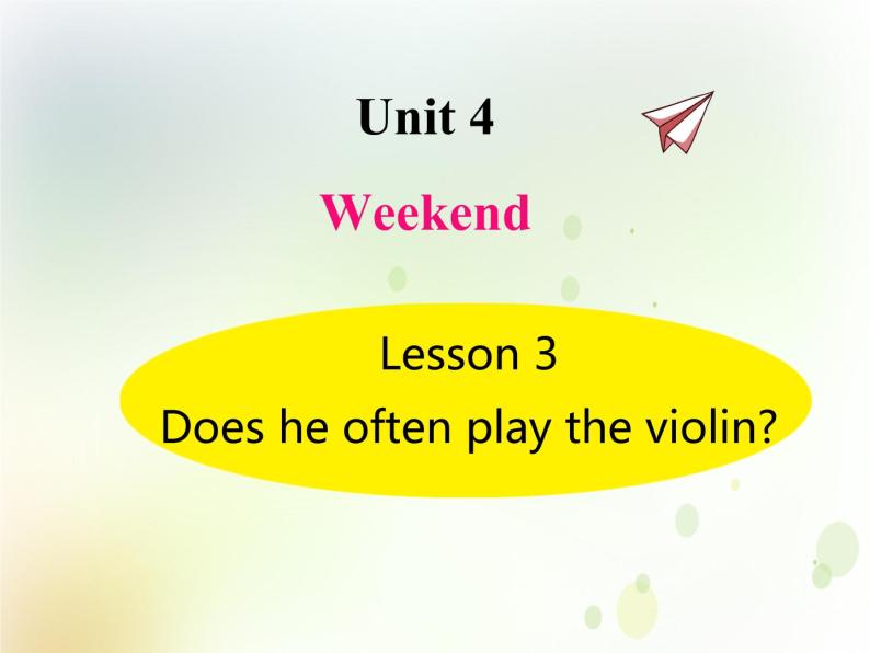 鲁科版小学英语四年级下册U4-L3 Does he often play the violin？同步课件PPT01
