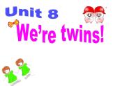 三年级下册英语课件－Unit8 We're twins!(第1课时)｜译林版（三起）