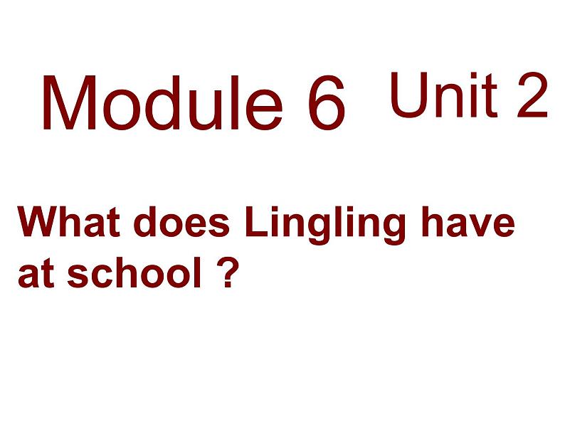 三年级英语下册课件-Module 6 Unit 2 What does Lingling have at school197-外研版（三起）第1页