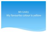 三年级英语下册课件-Module 1 Unit2 My favourite colour is yellow44-外研版（三起）