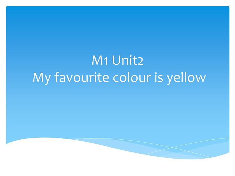 三年级英语下册课件-Module 1 Unit2 My favourite colour is yellow44-外研版（三起）第1页