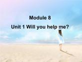 外研版（三年级起点）Module8  Unit1 Will you help me？（课件） 英语五年级下册