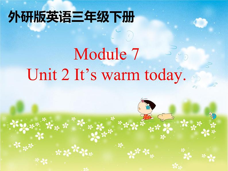 三年级英语下册课件-Module 7 Unit 2 It's warm today-外研版（三起）01