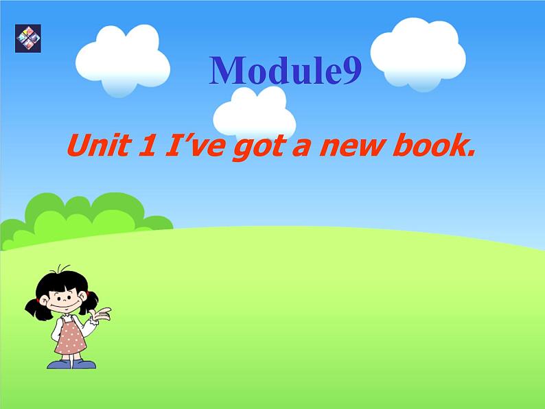 三年级英语下册课件-Module 9 Unit 1 I've got a new book-外研版（三起）01