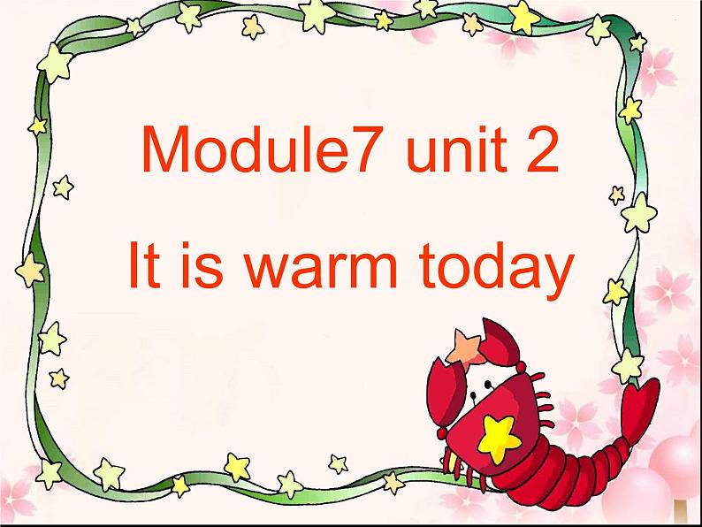 三年级英语下册课件-Module 7 Unit 2 It's warm today375-外研版（三起）01