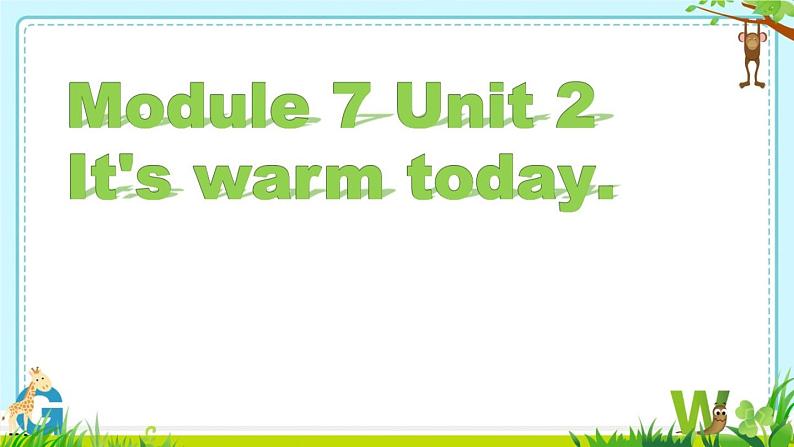 三年级英语下册课件-Module 7 Unit 2 It's warm today297-外研版（三起）01