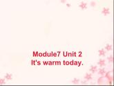 三年级英语下册课件-Module 7 Unit 2 It's warm today365-外研版（三起）