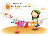 三年级英语下册课件-Module 10 Unit 1 Here's a red hat62-外研版（三起）