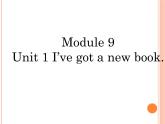 三年级英语下册课件-Module 9 Unit 1 I've got a new book199-外研版（三起）