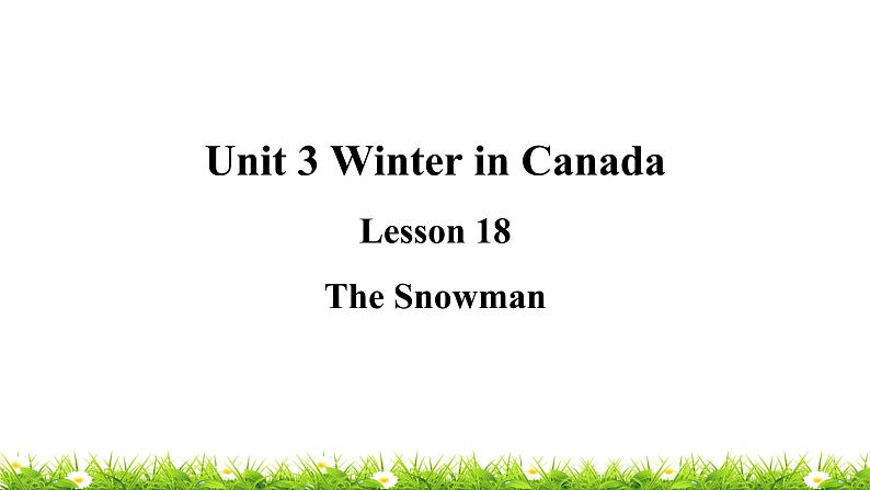 翼教版六上英语教学课件Lesson 18 The Snowman01