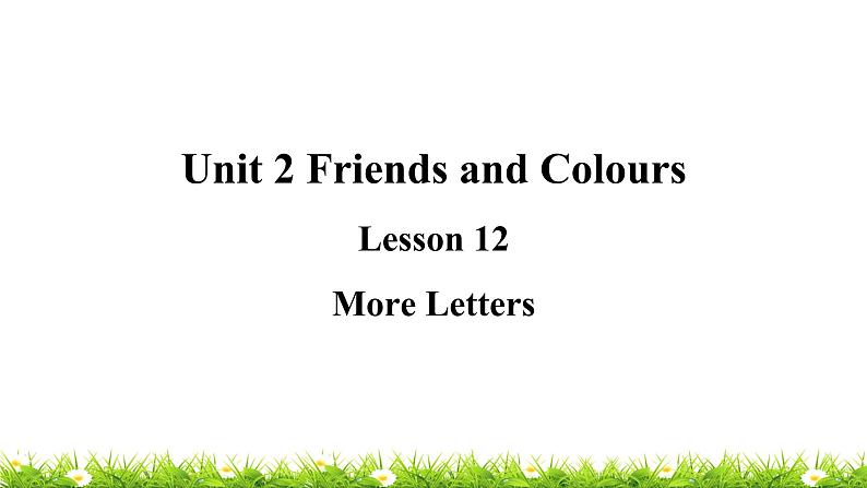 翼教版三上英语教学课件Lesson 12 More Letters第1页