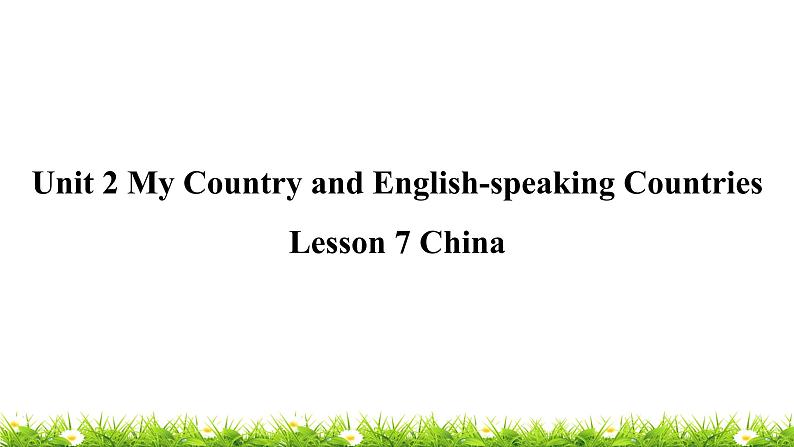 翼教版五上英语教学课件Lesson 7 China01