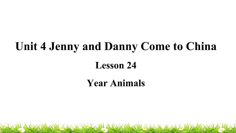 翼教版五上英语教学课件Lesson 24 Year Animals01