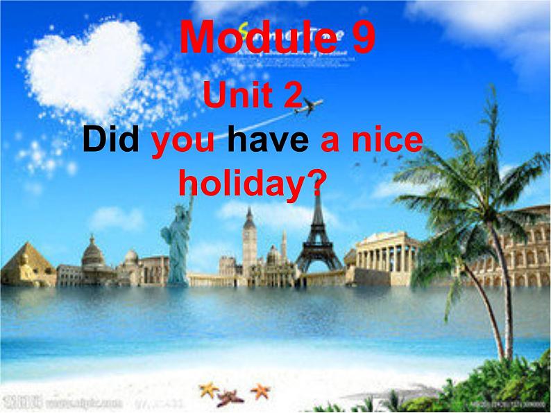 四年级英语下册课件-Module 9 Unit 2 Did you have a nice holiday-外研版（三起）01