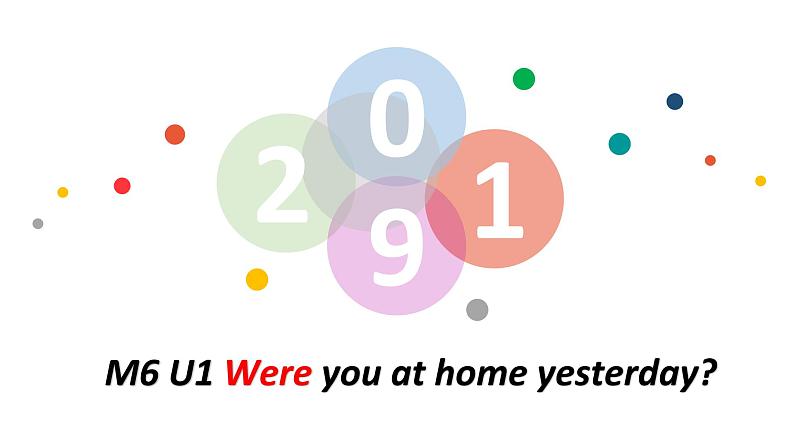 四年级下册英语课件 Module 6 Unit 1 Were you at home yesterday_ 外研版（三起）01