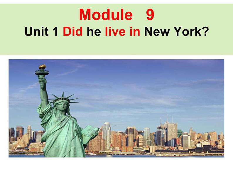 四年级英语下册课件-Module 9 Unit 1 Did he live in New York51-外研版（三起）01