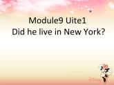 四年级英语下册课件-Module 9 Unit 1 Did he live in New York37-外研版（三起）
